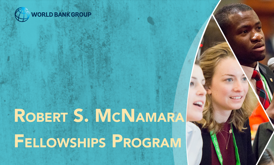 The World Bank‘s Robert S. McNamara Fellowships Program (RSMFP)